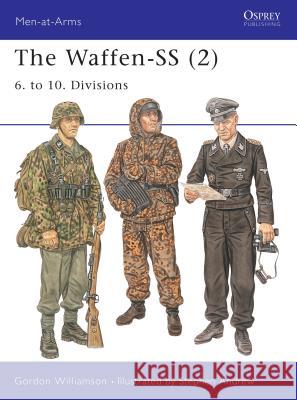 The Waffen-SS (2): 6. to 10. Divisions Williamson, Gordon 9781841765907