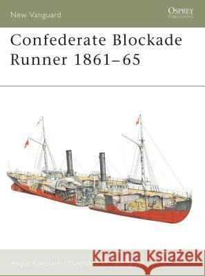 Confederate Blockade Runner 1861-65 Angus Konstam Tony Bryan 9781841766362