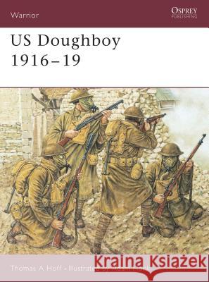 Us Doughboy 1916-19 Hoff, Thomas 9781841766768 Osprey Publishing (UK)