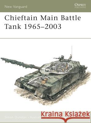 Chieftain Main Battle Tank 1965-2003 Simon Dunstan 9781841767192