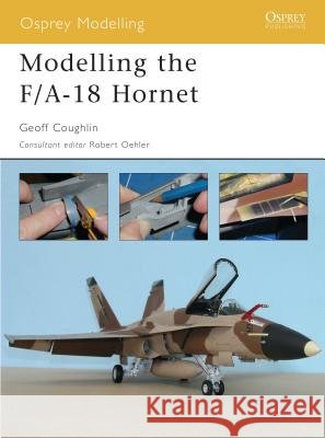 Modelling the F/A-18 Hornet Geoff Coughlin 9781841768175