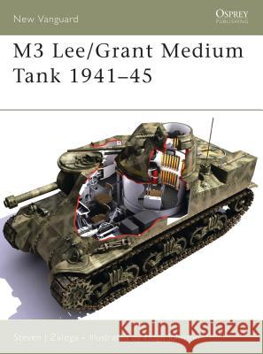 M3 Lee/Grant Medium Tank 1941-45 Steven J. Zaloga Hugh Johnson 9781841768892 Osprey Publishing (UK)