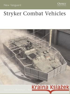 Stryker Combat Vehicles Rottman, Gordon L. 9781841769301