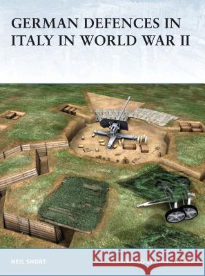 German Defences in Italy in World War II Neil Short Chris Taylor 9781841769387 Osprey Publishing (UK)