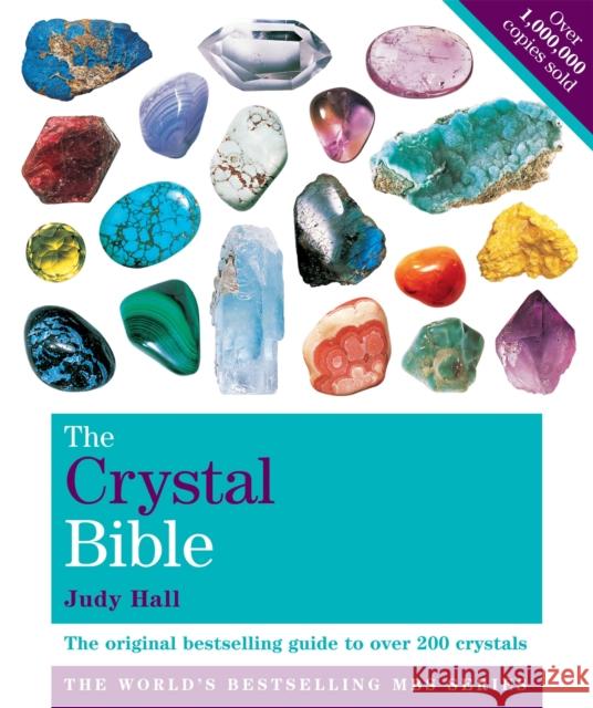 The Crystal Bible Volume 1: Godsfield Bibles Judy Hall 9781841813615 Octopus Publishing Group