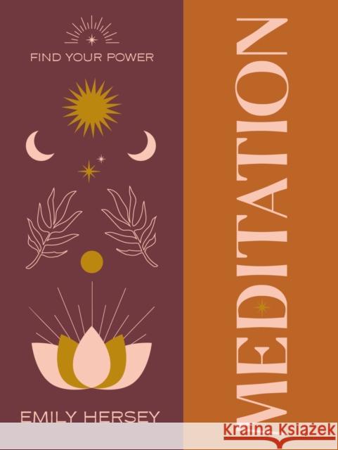 Find Your Power: Meditation Emily Hersey 9781841815534