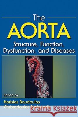 The Aorta: Structure, Function, Dysfunction and Diseases Harisios, Boudoulas 9781841845913 Informa Healthcare