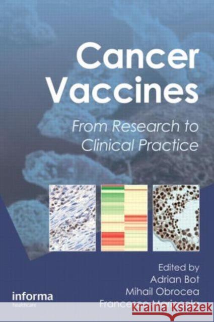 Cancer Vaccines: From Research to Clinical Practice Bot, Adrian 9781841848297 Informa Healthcare