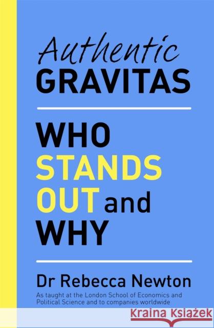 Authentic Gravitas Rebecca Newton   9781841883434