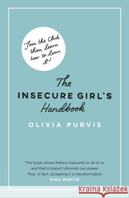 The Insecure Girl's Handbook LIV Purvis 9781841883885