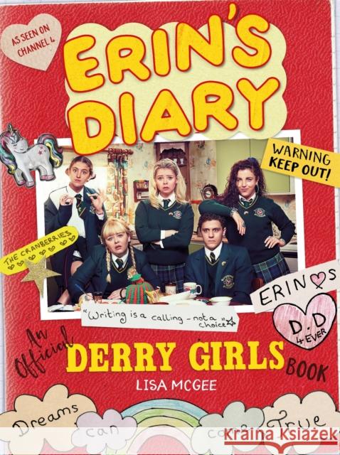 Erin's Diary: An Official Derry Girls Book Lisa McGee 9781841884417 Orion Publishing Co