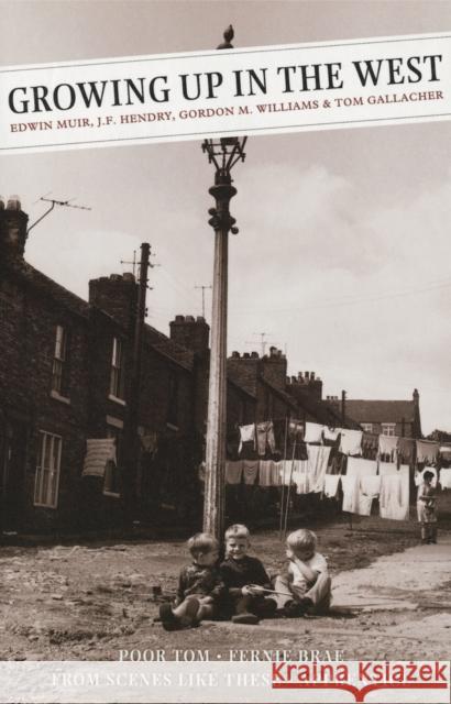 Growing Up In The West Tom Gallacher 9781841952628