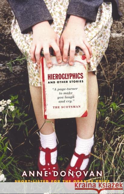 Hieroglyphics And Other Stories Anne Donovan 9781841955193