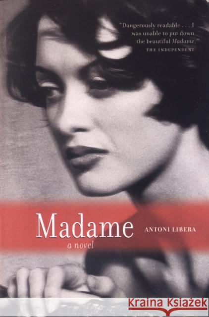 Madame Antoni Libera Agnieszka Kolakowska 9781841955209 Canongate Books