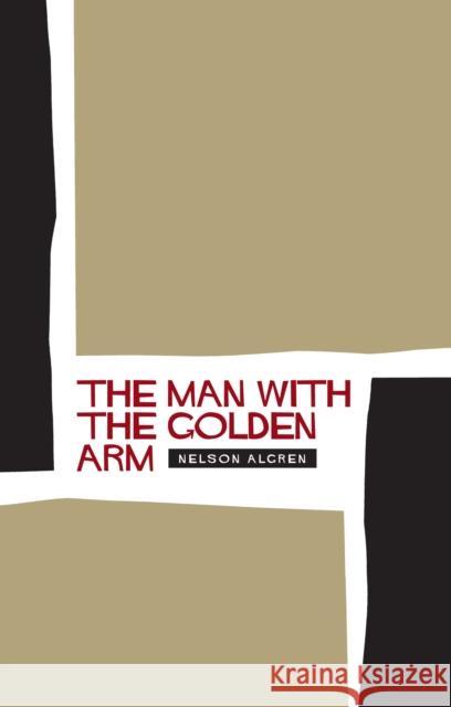 The Man With the Golden Arm Nelson Algren 9781841955612