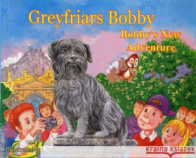 Greyfriars Bobby: Bobby's New Adventure J. Abernethy, Martin Stuart 9781842041222