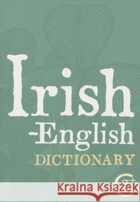 Irish-English Dictionary Ciaran O. Pronntaigh   9781842052969 The Gresham Publishing Co. Ltd