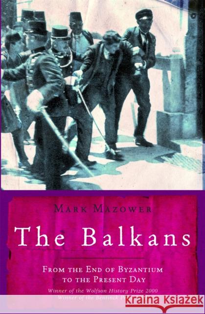 The Balkans Mark Mazower 9781842125441