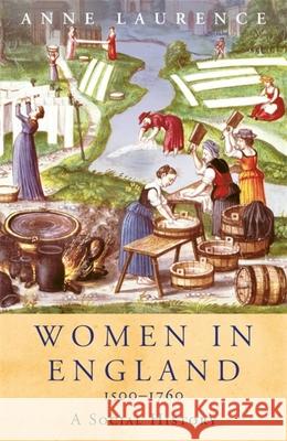 Women in England 1500-1760 Laurence, Anne 9781842126226 0