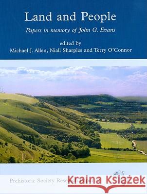 Land and People : Papers in Memory of John G. Evans Michael J. Allen Terry O'connor 9781842173732