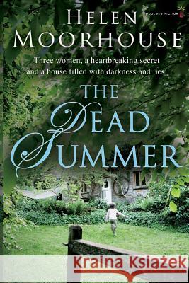 The Dead Summer Helen Moorhouse 9781842234709 Poolbeg Press Ltd