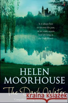 The Dark Water Helen Moorhouse 9781842235171