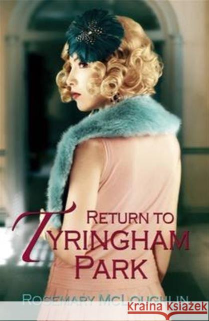 Return to Tyringham Park Rosemary McLoughlin 9781842235454