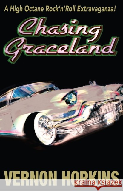 Chasing Graceland Vernon Hopkins 9781842260364