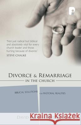 Divorce and Remarriage: Biblical solutions for pastoral realities Instone-Brewer, David 9781842271803 