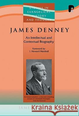 Seht: James Denney (1856-1917)  9781842273999 Paternoster Publishing