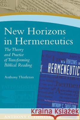 New Horizons in Hermeneutics Anthony C. Thiselton 9781842274552