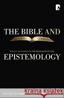 The Bible and Epistemology Parry, Robin 9781842275405