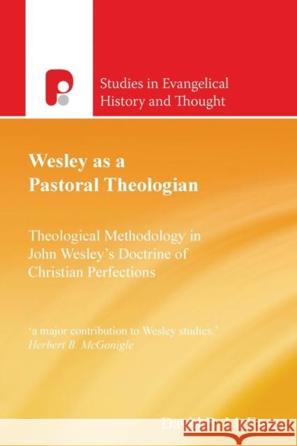 Wesley as a Pastoral Theologian David B McEwan 9781842276211 Send The Light