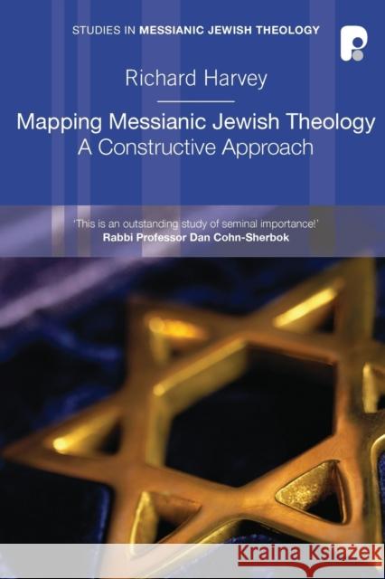 Mapping Messianic Jewish Theology Harvey, Richard 9781842276440