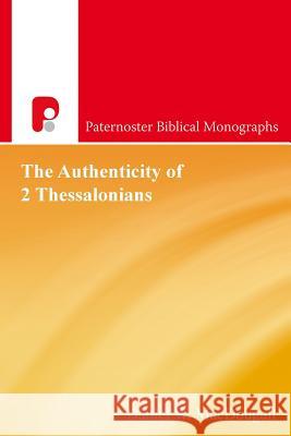 The Authenticity of 2 Thessalonians Daniel W MacDougall 9781842278406 Send The Light