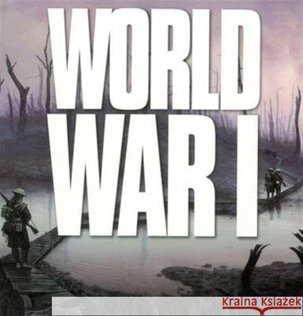 World War I: Wars That Changed the World Ken Hills 9781842347195