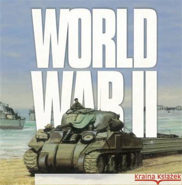 World War II: Wars That Changed the World Ken Hills 9781842347201