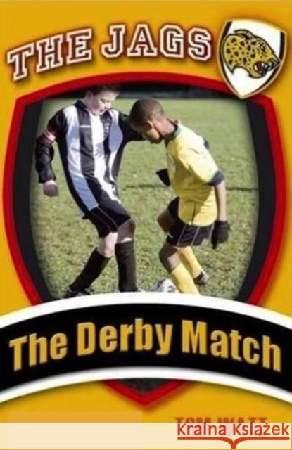 The Derby Match Tom Watt 9781842348178