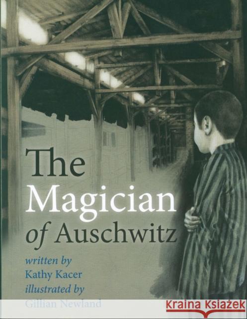 The Magician of Auschwitz Kathy Kacer 9781842349526