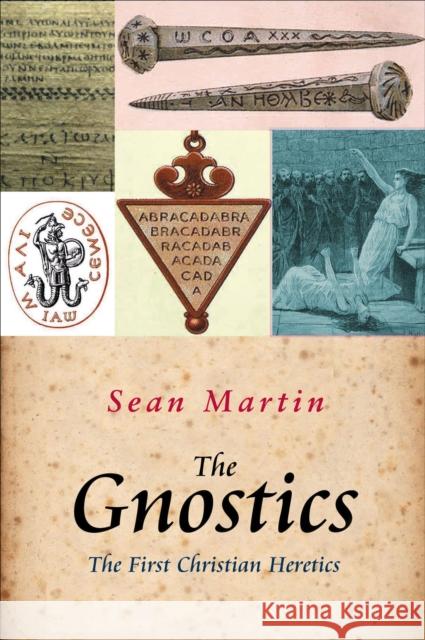 A Pocket Essential Short History of The Gnostics Sean Martin 9781842433393