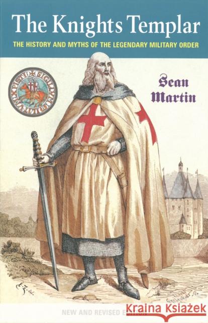 The Knights Templar Sean Martin 9781842435632 TURNAROUND PUBLISHER SERVICES