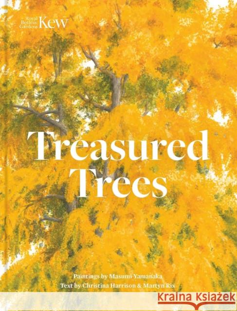 Treasured Trees Martyn Rix 9781842468234 Royal Botanic Gardens