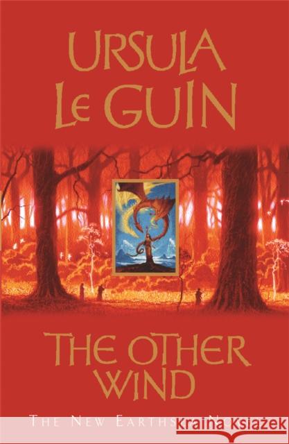 The Other Wind: The Sixth Book of Earthsea Ursula Le Guin 9781842552117 Orion Publishing Co