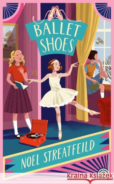 Ballet Shoes Noel Streatfeild 9781842556795 Hachette Children's Group