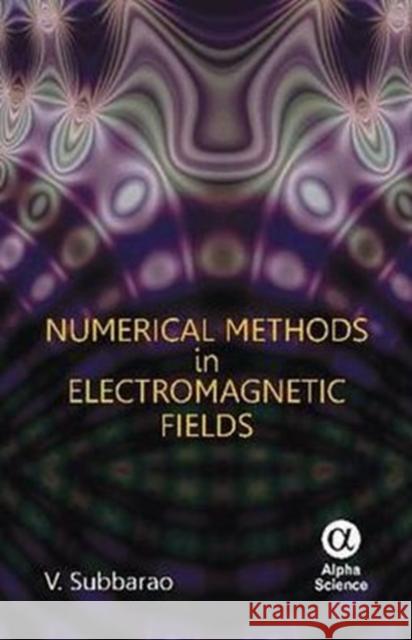 Numerical Methods in Electromagnetic Fields SUBBARAO, V. 9781842656891