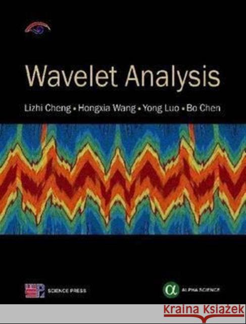 Wavelet Analysis Lizhi Cheng 9781842657751 Alpha Science International, Ltd