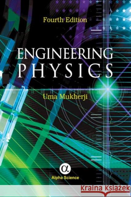 Engineering Physics Uma Mukherji 9781842658895 Alpha Science International Ltd