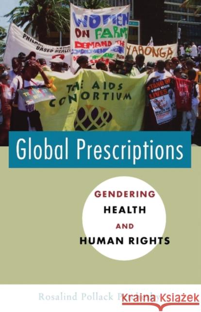 Global Prescriptions: Gendering Health and Human Rights Petchesky, Rosalind Pollack 9781842770047