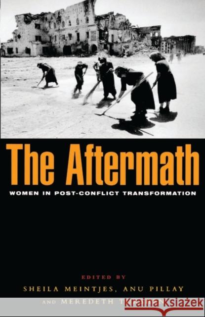 The Aftermath: Women in Post-Conflict Transformation Turshen, Meredeth 9781842770672 Zed Books