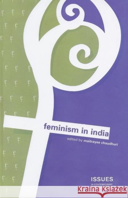 Feminism in India Maitrayee Chaudhuri 9781842776025 Zed Books